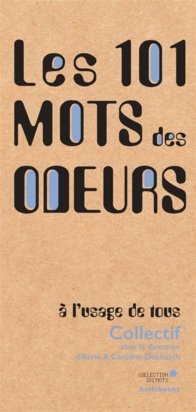 Les 101 mots des odeurs