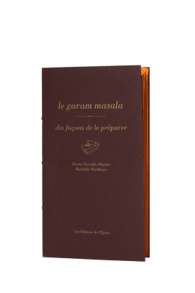 The cookbook Le Garam Masala, dix façons de le préparer