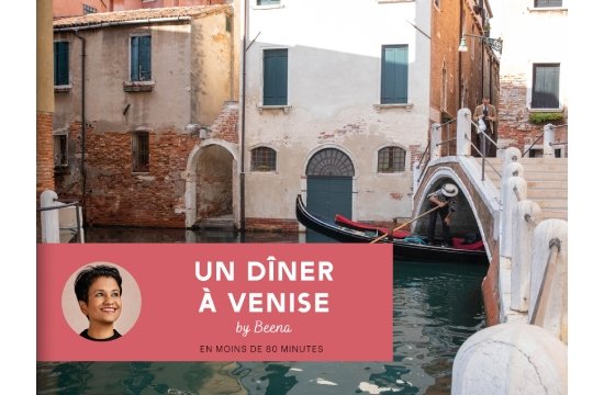 Un dîner A By Beena  : Un dîner à Venise